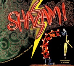 Shazam (Philippe Decouflé)