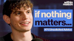 Within Reason #71, “An Introduction to Nihilism”