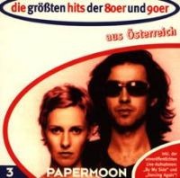 Die größten Hits der 80er und 90er aus Österreich: Papermoon
