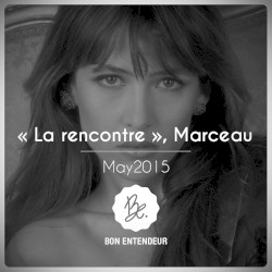 La Rencontre, Marceau