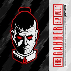 The G.A.B.B.E.R. E.P. Vol. 1