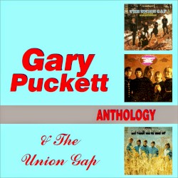 Gary Puckett & the Union Gap Anthology