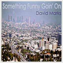 Something Funny Goin' On