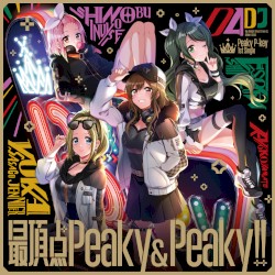 最頂点Peaky&Peaky!!