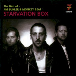 Starvation Box: The Best of Jim Suhler & Monkey Beat