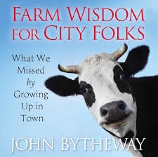 Farm Wisdom For City Folk