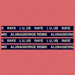 I, U, Us (AlunaGeorge remix)