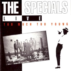 Live: Too Much Too Young