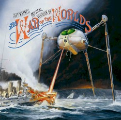 Jeff Wayne's Musical Version of The War of the Worlds