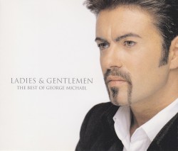 Ladies & Gentlemen: The Best of George Michael