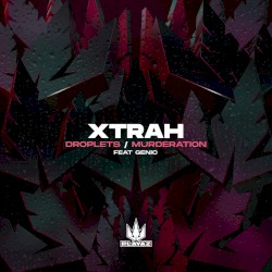 Droplets / Murderation