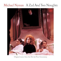 A Zed and Two Noughts: Music From the Motion Picture