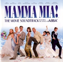 Mamma Mia! The Movie Soundtrack: Featuring the Songs of ABBA
