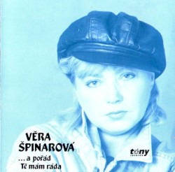 ...a pořád tě mám ráda