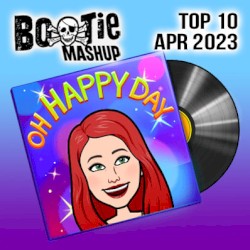 Bootie Mashup Top 10 – April 2023