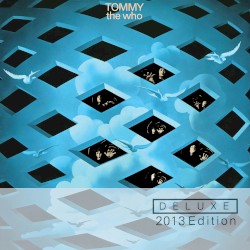 Tommy (deluxe 2013 edition)