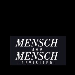 Mensch Revisited