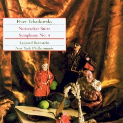 Nutcracker Suite / Symphony No. 4