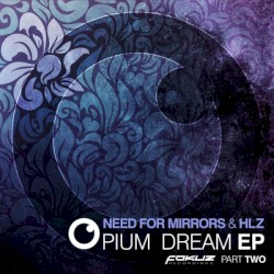 Opium Dream EP - Part Two