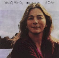 Colors of the Day: The Best of Judy Collins