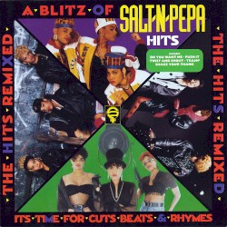 A Blitz of Salt-N-Pepa Hits: The Hits Remixed