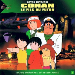 Conan Le Fils Du Futur (Bande Originale Du Dessin Animé)