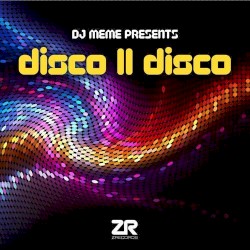 DJ Meme Presents Disco II Disco
