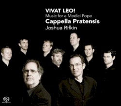 Vivat Leo! Music for a Medici Pope