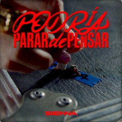 Podría parar de pensar
