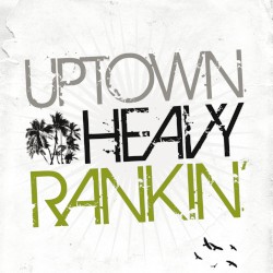 Uptown Heavy Ranking