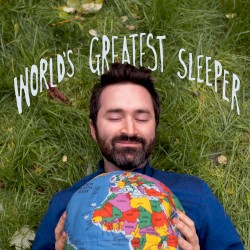 World’s Greatest Sleeper