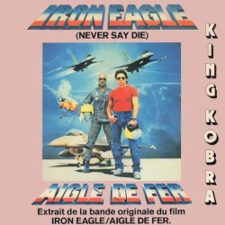 Iron Eagle (Never Say Die) / This Raging Fire