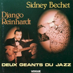 Django Reinhardt & Sidney Bechet : Deux géants du jazz