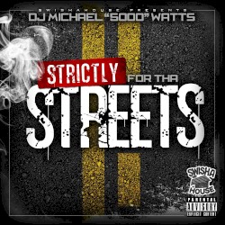 Strictly For Tha Streets