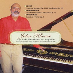 John Khouri Plays Spohr, Mendelssohn and Burgmüller