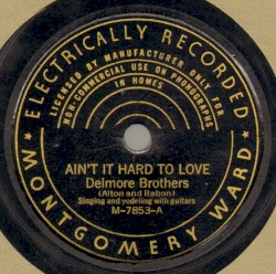 Ain't It Hard to Love / Bury Me Under the Weeping Willow