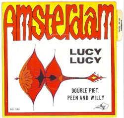 Lucy, Lucy / Double Piet, Peen and Willy