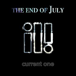 The End Of July