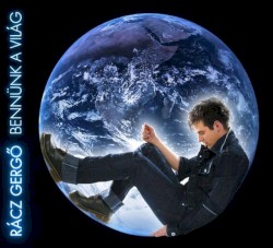 Bennünk a világ