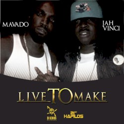 Live to Make