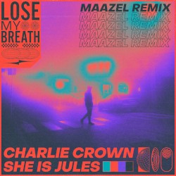 Lose My Breath (Maazel Remix)