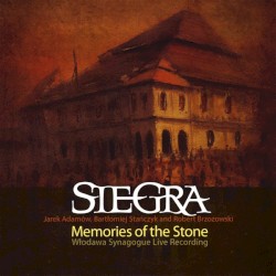 Memories of the Stone: Włodawa Synagogue Live Recording