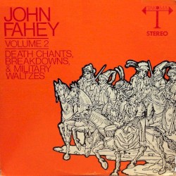 Volume 2: Death Chants, Breakdowns & Military Waltzes