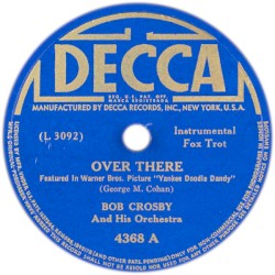 Over There / Pack Up Your Troubles in Your Old Kit Bag and Smile, Smile, Smile!