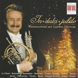 In dulci jubilo: Weihnachten mit Ludwig Güttler