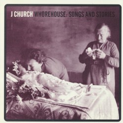 Whorehouse: Songs & Stories
