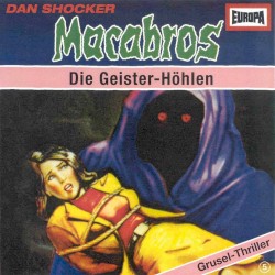 Macabros, Folge 5: Die Geister-Höhlen