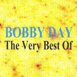 The Very Best of Bobby Day