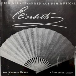 Elisabeth (Originalaufnahmen aus dem Musical)