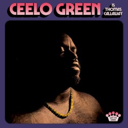 CeeLo Green Is Thomas Callaway